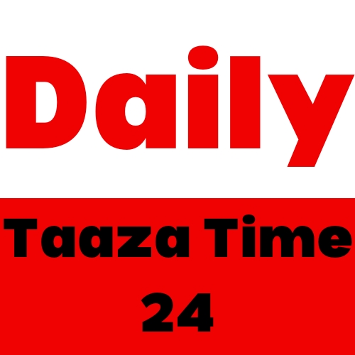 DailyTaazaTimes24